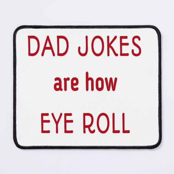 Item preview, dad jokes are how eye roll  designed and sold by MKshoper.