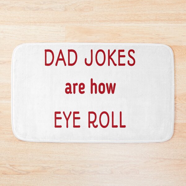 Item preview, dad jokes are how eye roll  designed and sold by MKshoper.