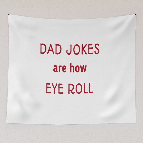 Item preview, dad jokes are how eye roll  designed and sold by MKshoper.