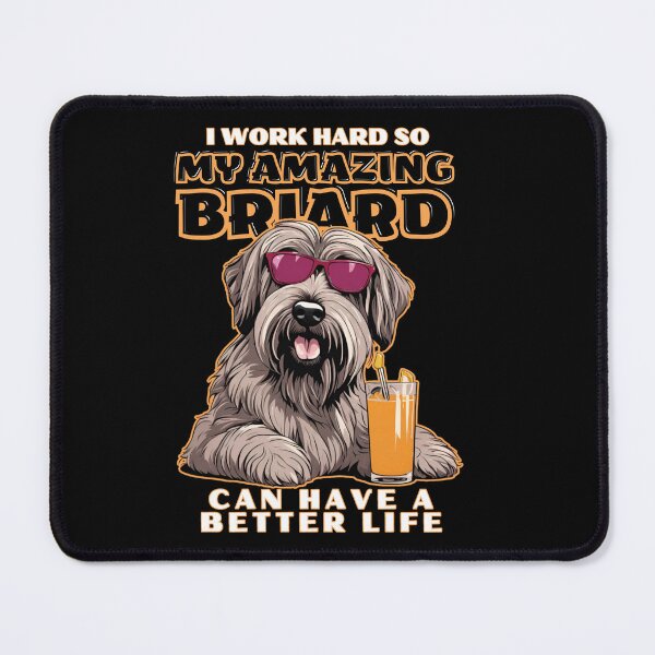 Item preview, Briard Lovers "I work hard so my amazing briard dog dog can have a better life" designed and sold by GoodyPaws.