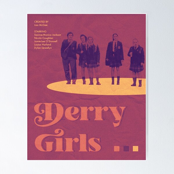 Item preview, Recoloured Derry Girls Fan Poster designed and sold by Mowgv.