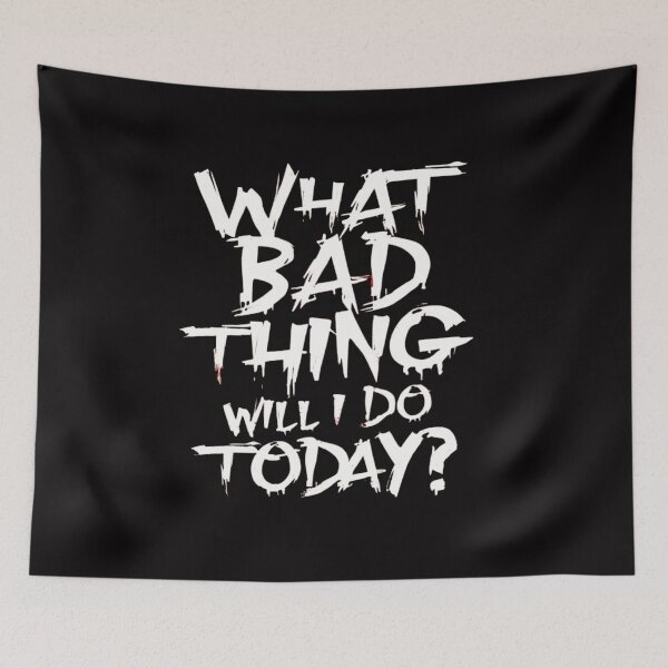 Item preview, What Bad Thing Will I Do Today? designed and sold by aipaint.