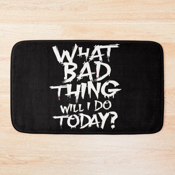 Item preview, What Bad Thing Will I Do Today? designed and sold by aipaint.