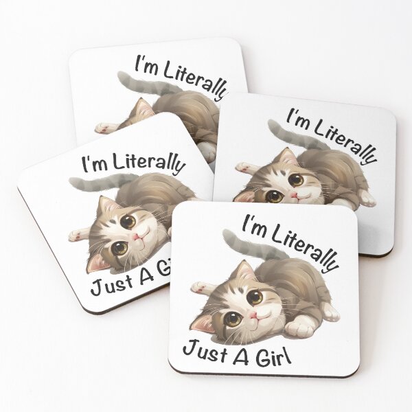 Item preview, I'm Literally Just A Girl Cute Cat designed and sold by Wormy-23.