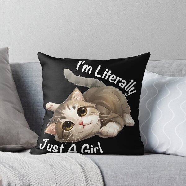 Item preview, I'm Literally Just A Girl Cute Cat White Text designed and sold by Wormy-23.