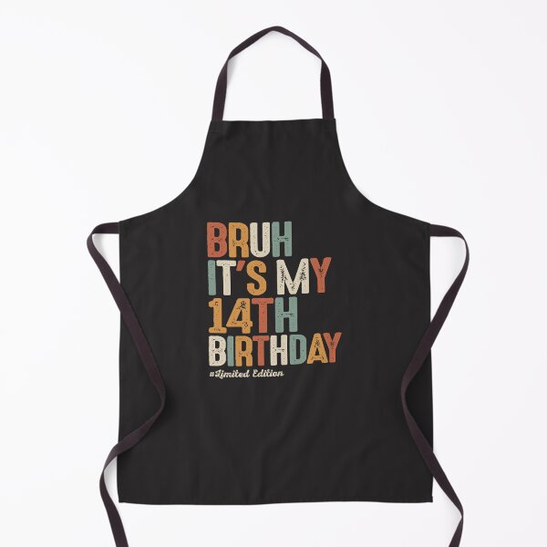 Item preview, Bruh It's My 14th Birthday 14 Year Old Birthday designed and sold by cidolopez.