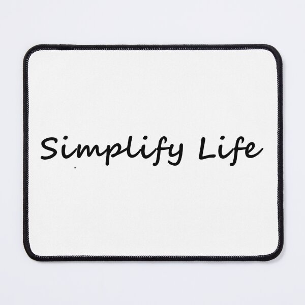 Item preview, Simplify Life designed and sold by 4Niki4.