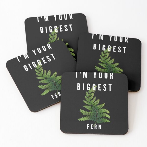 Item preview, I'm your biggest Fern designed and sold by ObscuredOptics.