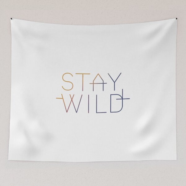 Item preview, stay  wild designed and sold by sunlight-tshirt.
