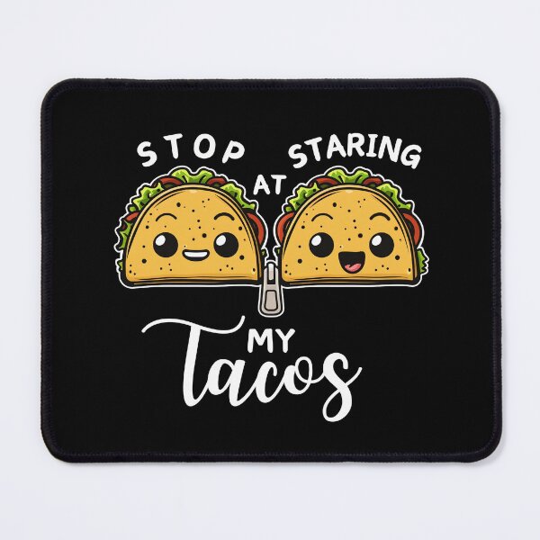 Item preview, Stop Staring At My Tacos Funny Happy Taco Zip Together designed and sold by PantatKiller.