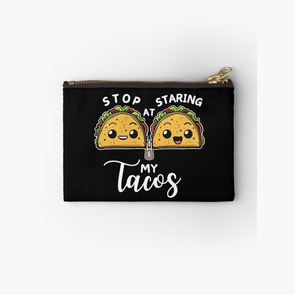 Item preview, Stop Staring At My Tacos Funny Happy Taco Zip Together designed and sold by PantatKiller.