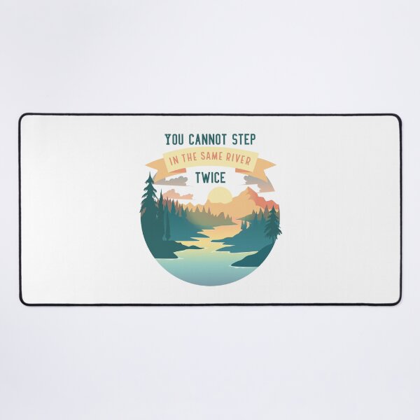 Item preview, You can't step in the same river twice designed and sold by LaCarroca.