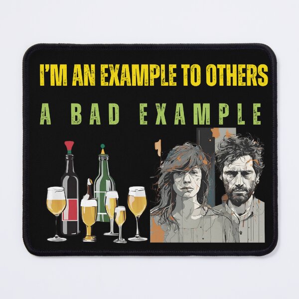 Item preview, I’m an example to others - a bad example designed and sold by Shnogel.