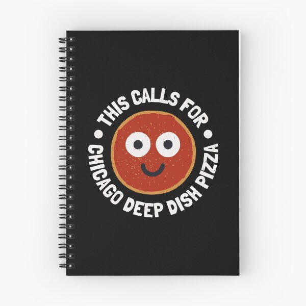 Item preview, This Calls For - Chicago Deep Dish Pizza designed and sold by TomThornton.