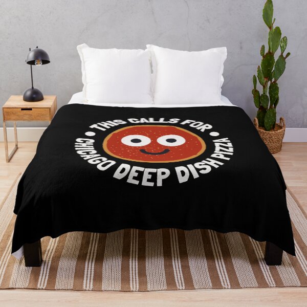 Item preview, This Calls For - Chicago Deep Dish Pizza designed and sold by TomThornton.