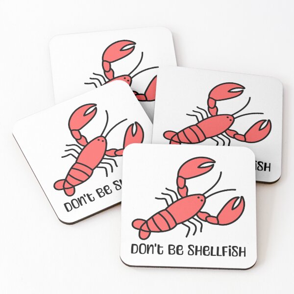 Item preview, Don't Be Shellfish! Cute Lobster Pun designed and sold by PMCreative.