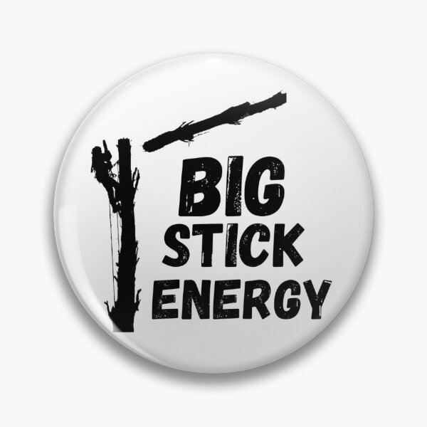 Item preview, Big Stick Energy Black designed and sold by Beaver Derek Productions .