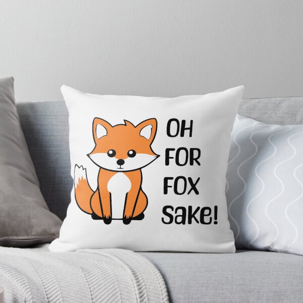 Item preview, Oh For Fox Sake! Cute Fox Pun designed and sold by PMCreative.