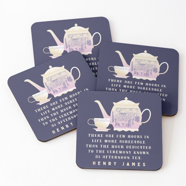 Item preview, Henry James  quote: there are few hours in life more agreeable than the hour dedicated to the ceremony known as afternoon tea. designed and sold by artbleed.
