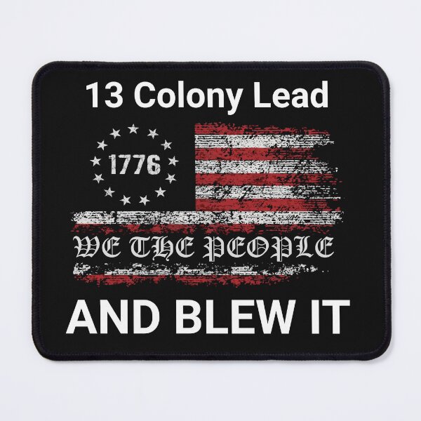 Item preview, Britain You Had A 13 Colony Lead And Blew It designed and sold by TastySpace.