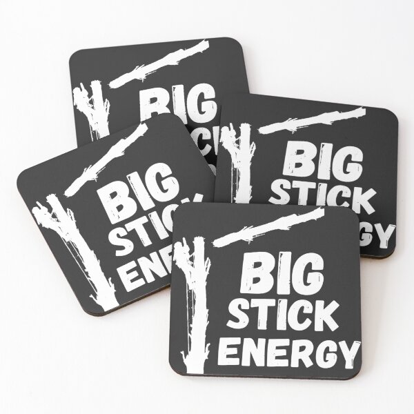 Item preview, Big Stick Energy White designed and sold by Beaver Derek Productions .