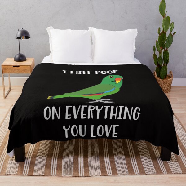 Item preview, I will poop on everything you love - male eclectus designed and sold by FandomizedRose.