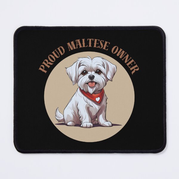 Item preview, PROUD MALTESE OWNER CUTE DESIGN GIFT FOR PEOPLE WHO LOVE ANIMALS designed and sold by KiziaMizia94.