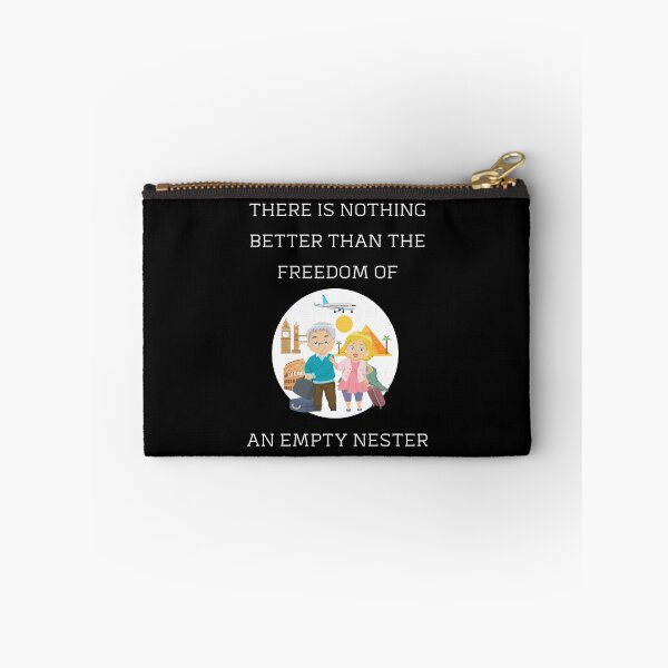 Item preview, There Is Nothing Better Than The Freedom of An Empty Nester designed and sold by signshirtz.