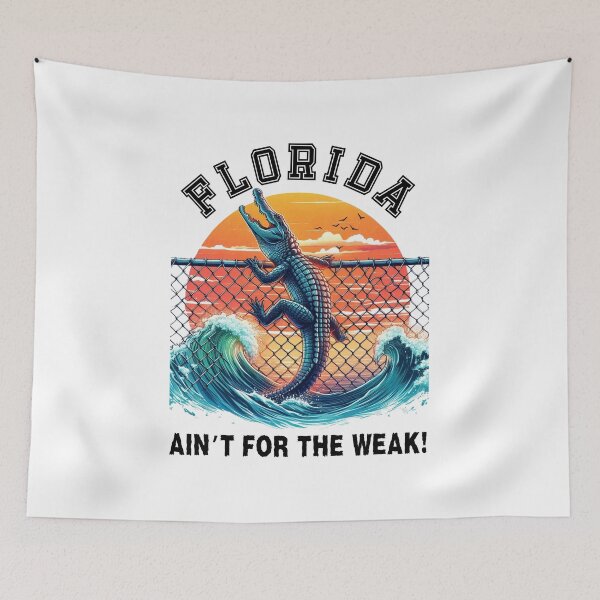 Item preview, Florida Isn't For The Weak designed and sold by PixelsNBows.