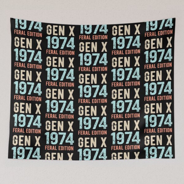 Item preview, Gen X Born in 1974 Feral Edition designed and sold by darkskydelights.