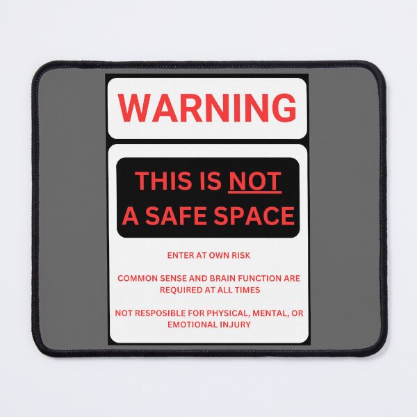 Item preview, Not A Safe Space Warning Sign White And Red designed and sold by Beaver Derek Productions .