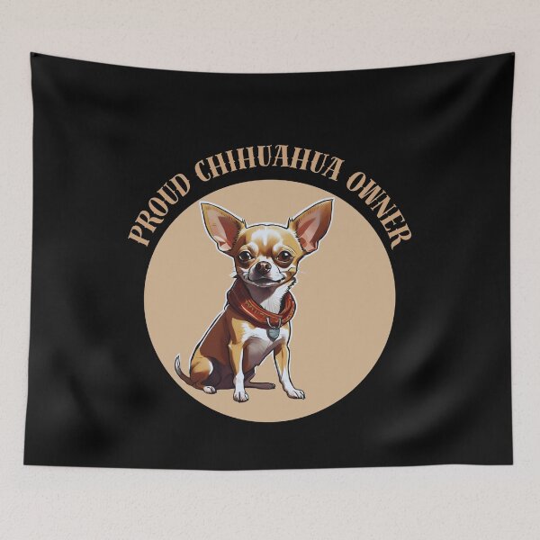 Item preview, PROUD CHIHUAHUA OWNER CUTE DESIGN GIFT FOR PEOPLE WHO LOVE ANIMALS designed and sold by KiziaMizia94.