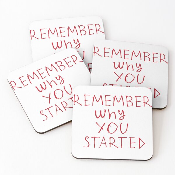 Item preview, Remember why you started designed and sold by kinpirks.