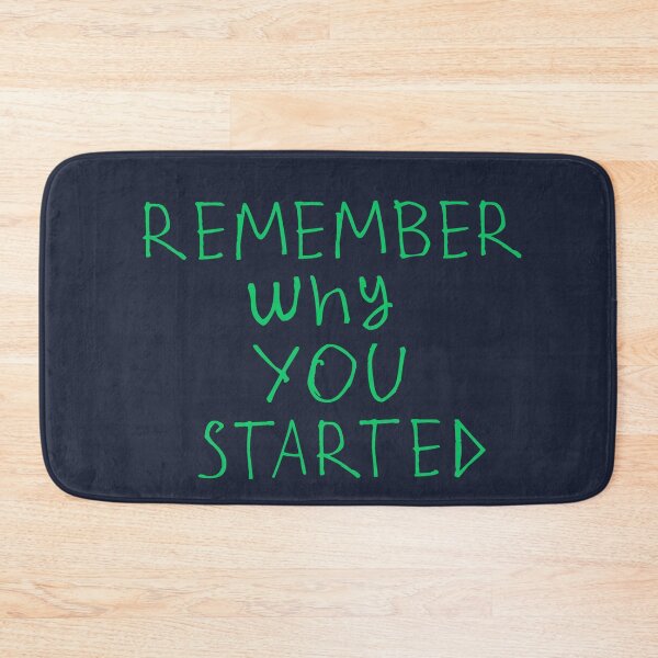 Item preview, Remember why you started designed and sold by kinpirks.