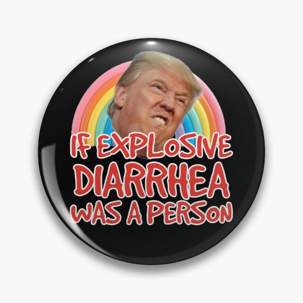 Item preview, If Explosive Diarrhea Was a Person Donald Trump  designed and sold by The Junto Shop.