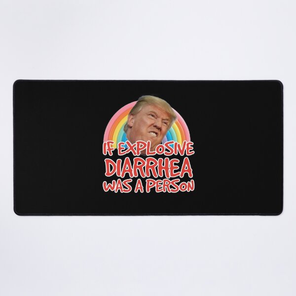 Item preview, If Explosive Diarrhea Was a Person Donald Trump designed and sold by The Junto Shop.
