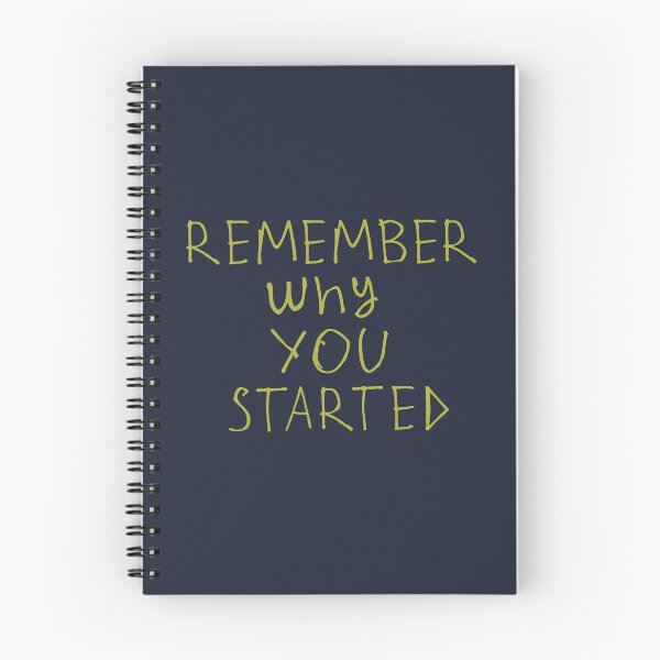 Item preview, Remember why you started designed and sold by kinpirks.