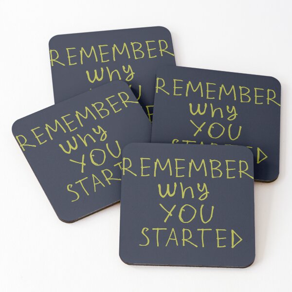 Item preview, Remember why you started designed and sold by kinpirks.