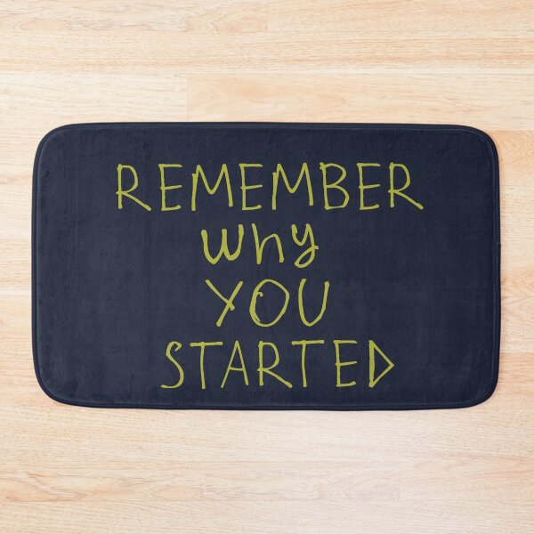 Item preview, Remember why you started designed and sold by kinpirks.