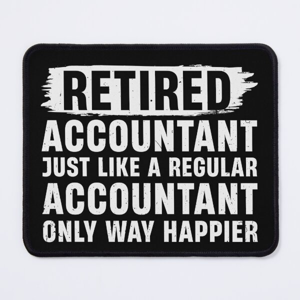 Item preview, Retired Accountant Like A Regular Accountant Only Way Happier designed and sold by tmerchtrends.