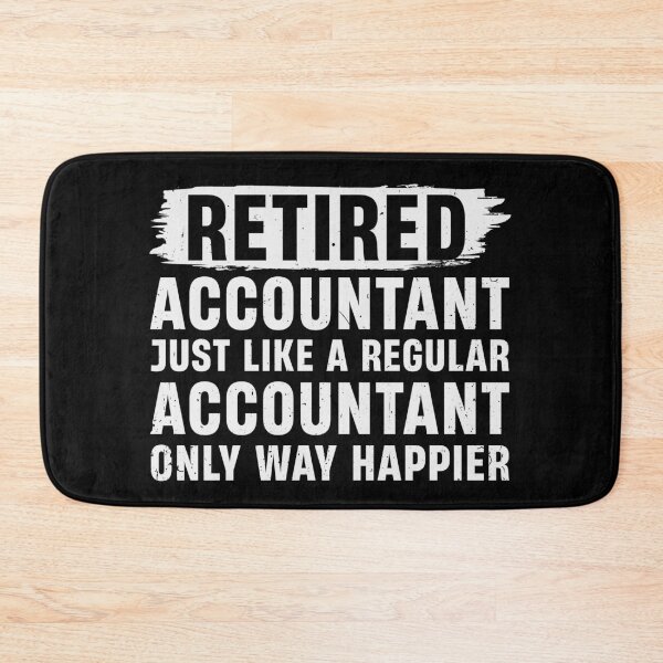 Item preview, Retired Accountant Like A Regular Accountant Only Way Happier designed and sold by tmerchtrends.
