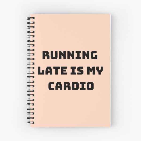 Item preview, Running Late Is My Cadio designed and sold by Chic-Fun.