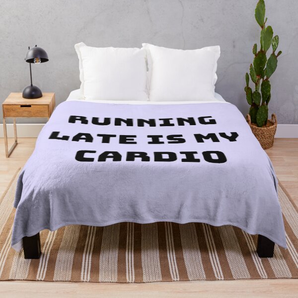 Item preview, Running Late Is My Cadio  designed and sold by Chic-Fun.
