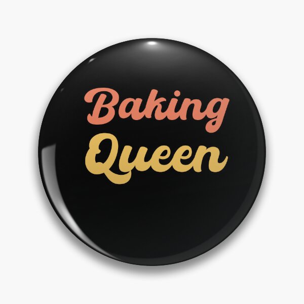 Item preview, Baking queen - baking lover designed and sold by VinsendDraconi.