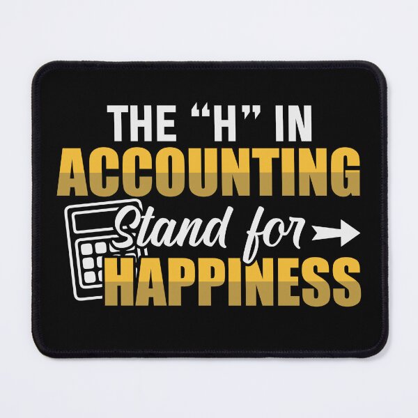 Item preview, Funny Accountant | Accounting Stand For Happiness designed and sold by tmerchtrends.