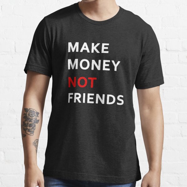 Make Money Not Amigos - Motivational Gift Tank Top