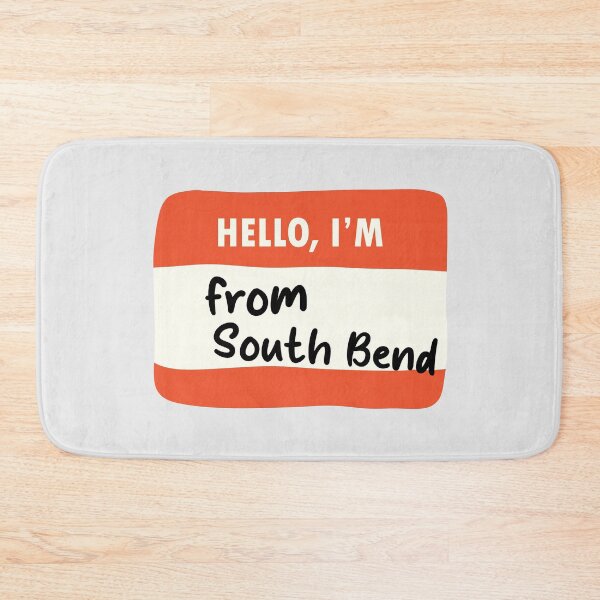 Item preview, Hello I'm From South Bend designed and sold by orlumbuspirate.