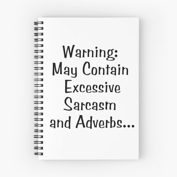 Item preview, Warning: May Contain Excessive Sarcasm and Adverbs... designed and sold by ScribbleLoft.