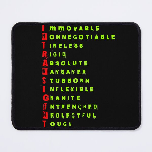 Item preview, Intransigent Acronym designed and sold by CoolCrazyQuirky.