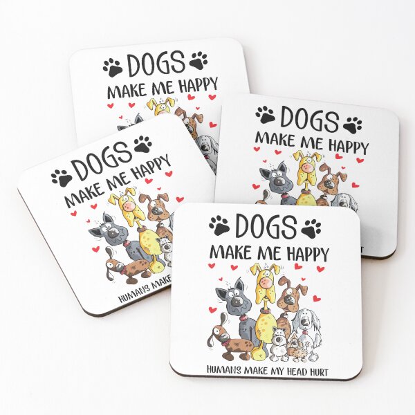 Item preview, Dogs Make Me Happy designed and sold by thepizzaboy.